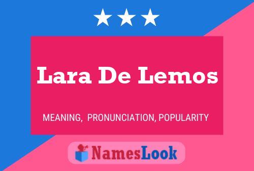 Poster del nome Lara De Lemos