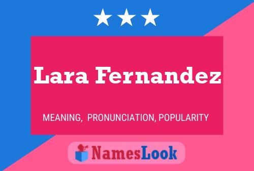 Poster del nome Lara Fernandez