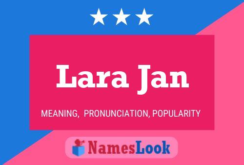 Poster del nome Lara Jan