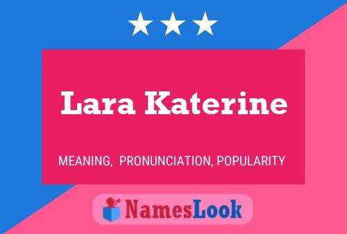 Poster del nome Lara Katerine