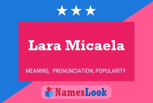 Poster del nome Lara Micaela