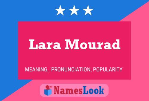 Poster del nome Lara Mourad