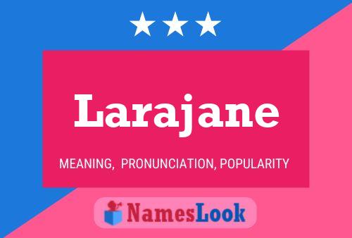 Poster del nome Larajane