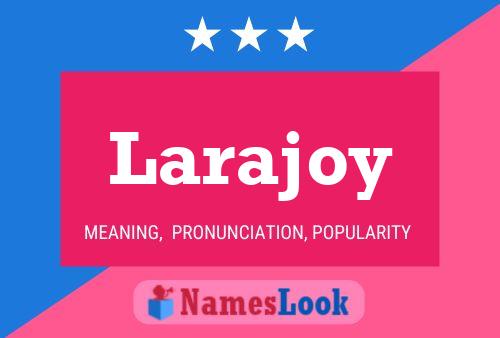 Poster del nome Larajoy