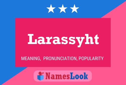 Poster del nome Larassyht