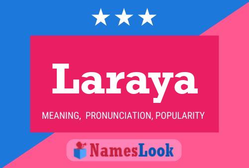 Poster del nome Laraya