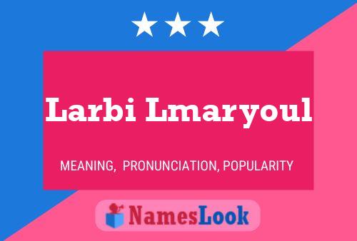 Poster del nome Larbi Lmaryoul