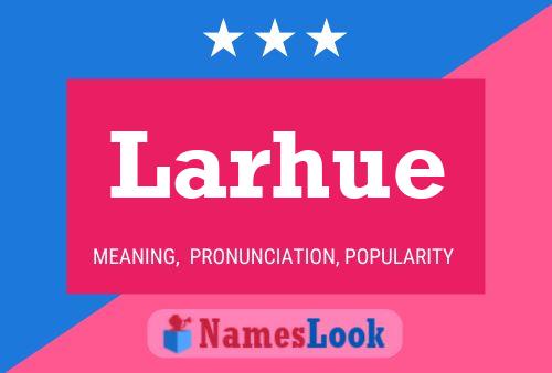 Poster del nome Larhue