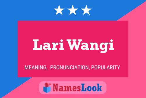 Poster del nome Lari Wangi