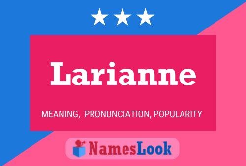 Poster del nome Larianne