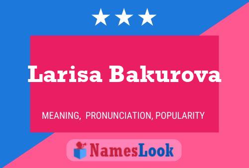 Poster del nome Larisa Bakurova