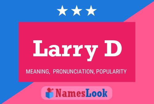 Poster del nome Larry D