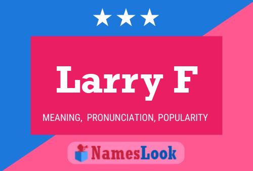 Poster del nome Larry F