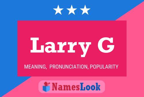 Poster del nome Larry G