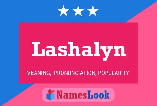 Poster del nome Lashalyn