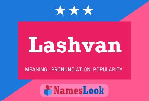 Poster del nome Lashvan