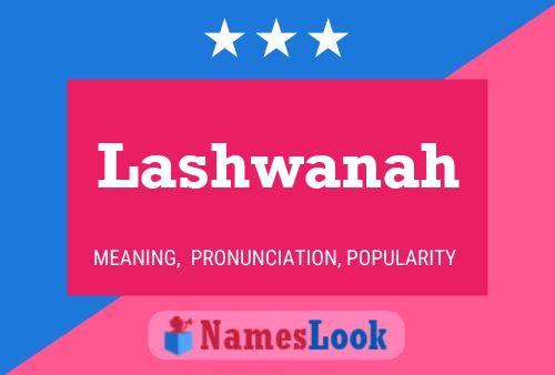 Poster del nome Lashwanah