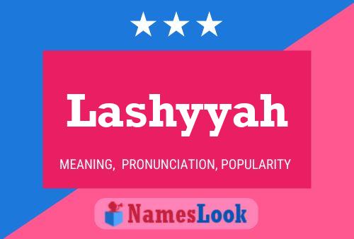 Poster del nome Lashyyah