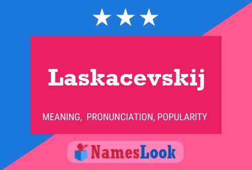 Poster del nome Laskacevskij