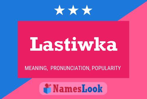 Poster del nome Lastiwka