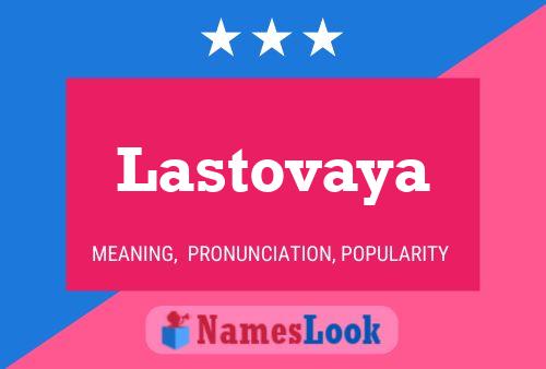 Poster del nome Lastovaya