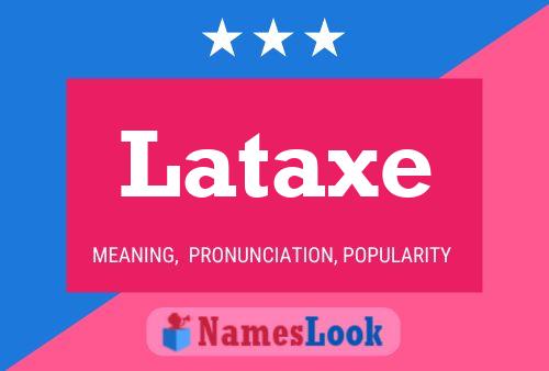 Poster del nome Lataxe