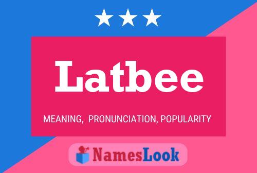 Poster del nome Latbee