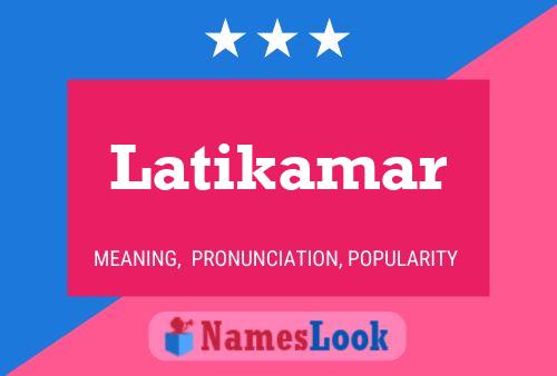 Poster del nome Latikamar