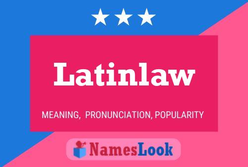 Poster del nome Latinlaw