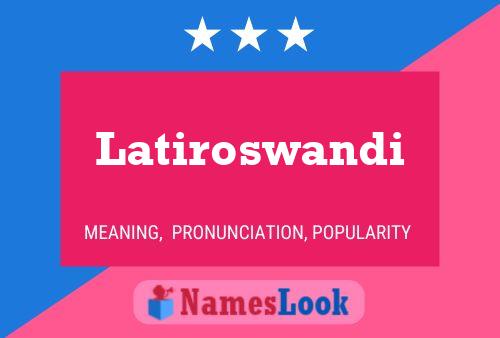 Poster del nome Latiroswandi