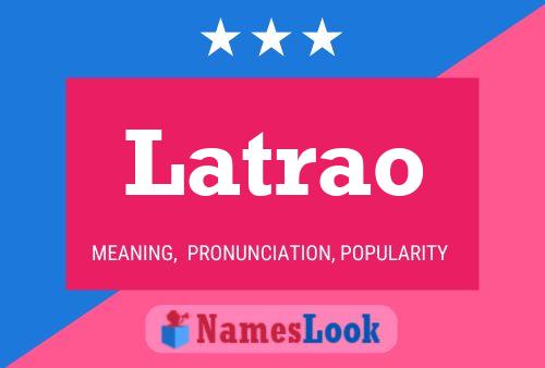 Poster del nome Latrao