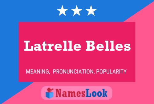 Poster del nome Latrelle Belles