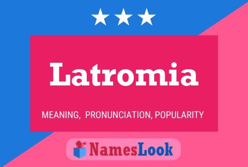 Poster del nome Latromia