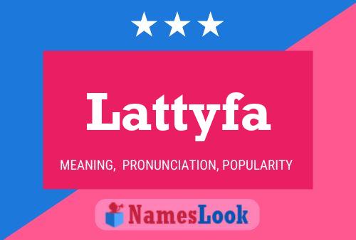 Poster del nome Lattyfa