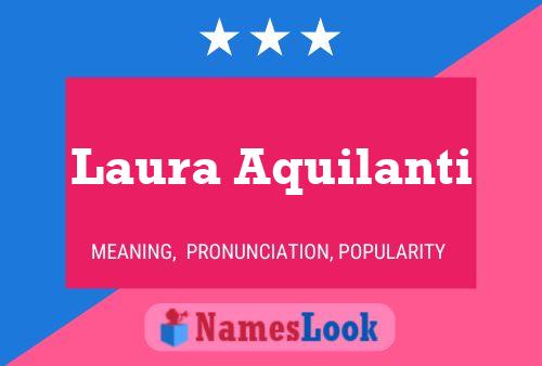 Poster del nome Laura Aquilanti