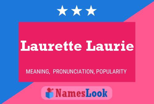 Poster del nome Laurette Laurie