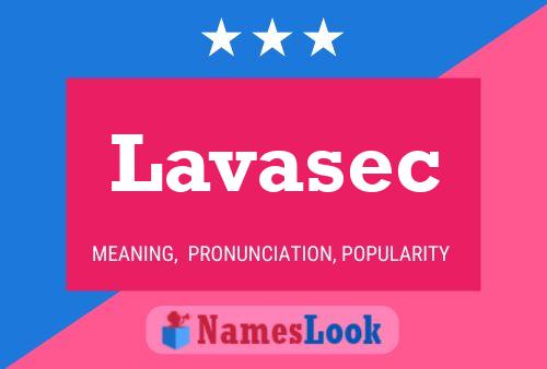 Poster del nome Lavasec