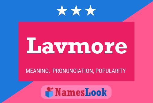 Poster del nome Lavmore