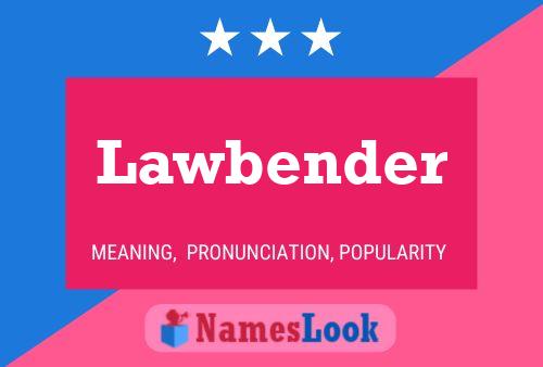 Poster del nome Lawbender