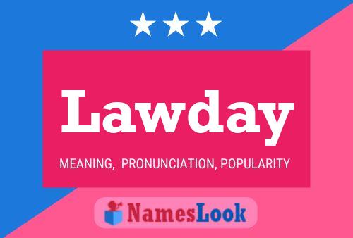 Poster del nome Lawday