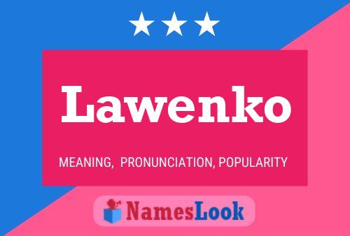 Poster del nome Lawenko