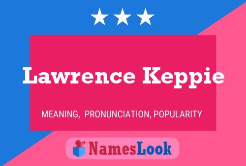 Poster del nome Lawrence Keppie