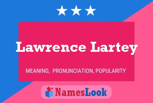 Poster del nome Lawrence Lartey