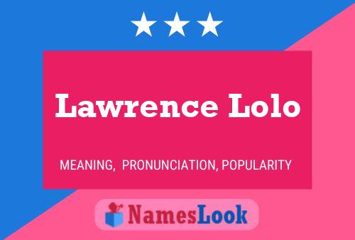 Poster del nome Lawrence Lolo