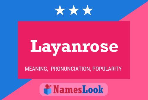 Poster del nome Layanrose