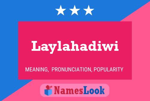 Poster del nome Laylahadiwi