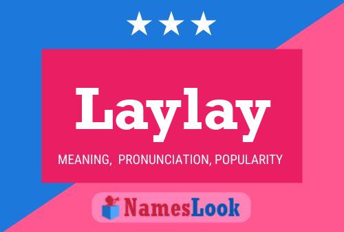 Poster del nome Laylay