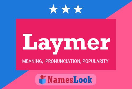 Poster del nome Laymer