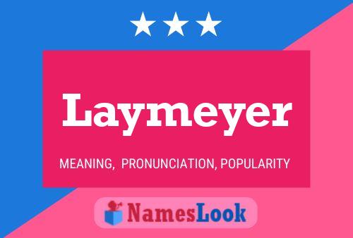 Poster del nome Laymeyer