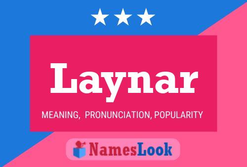 Poster del nome Laynar